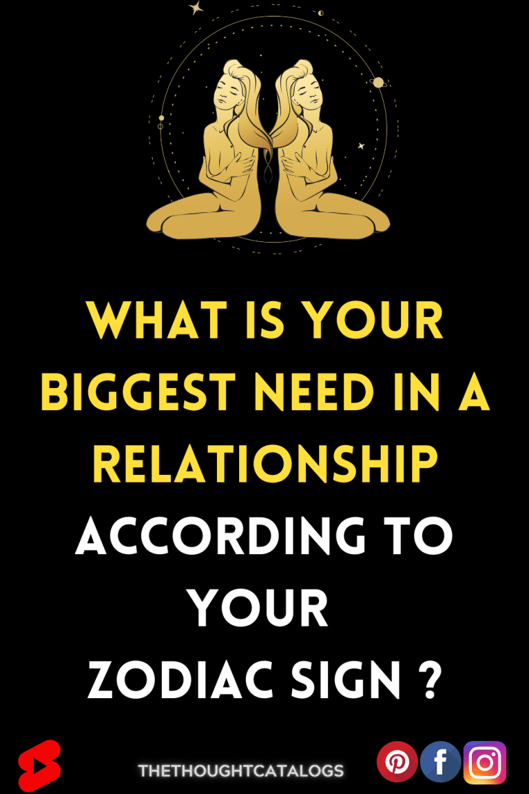 What Is Your Biggest Need In A Relationship According To Your Zodiac Sign 