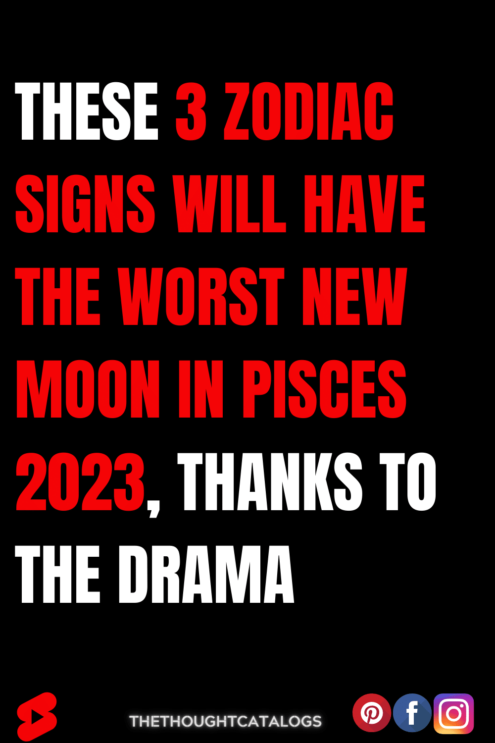 These 3 Zodiac Signs Will Have The Worst New Moon In Pisces 2023 ...