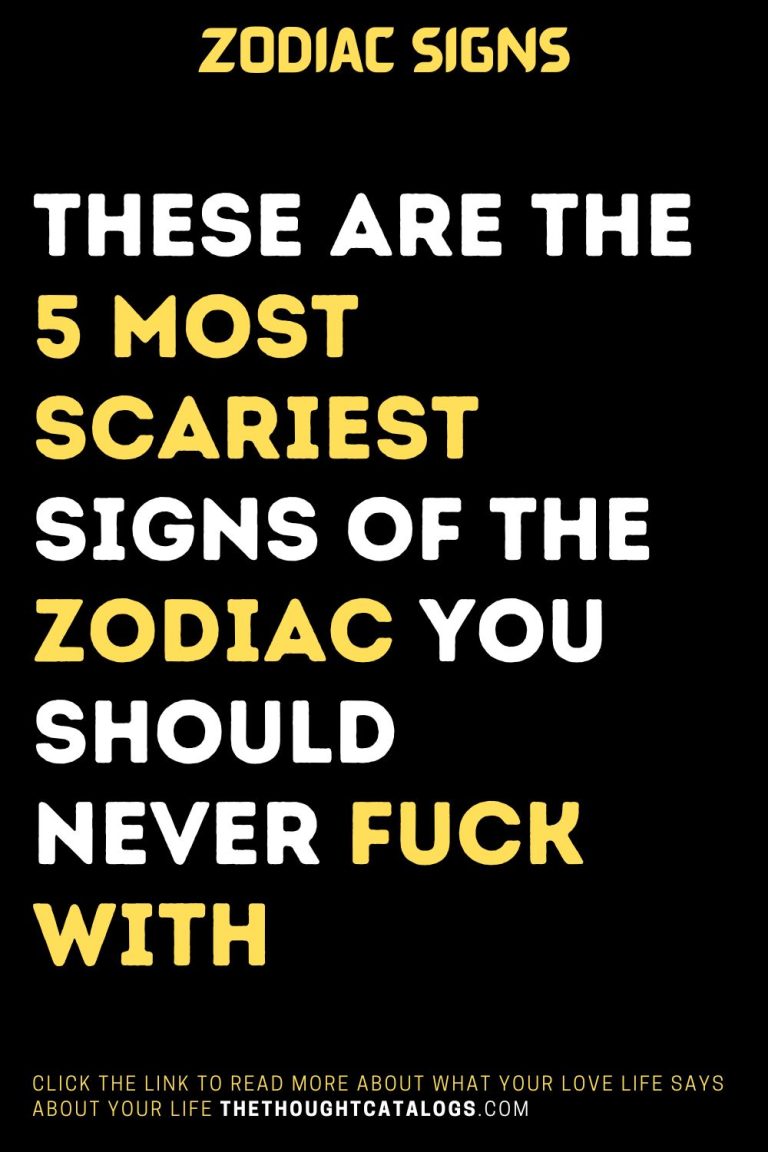 These Are The 5 Most Scariest Signs Of The Zodiac You Should Never F**k