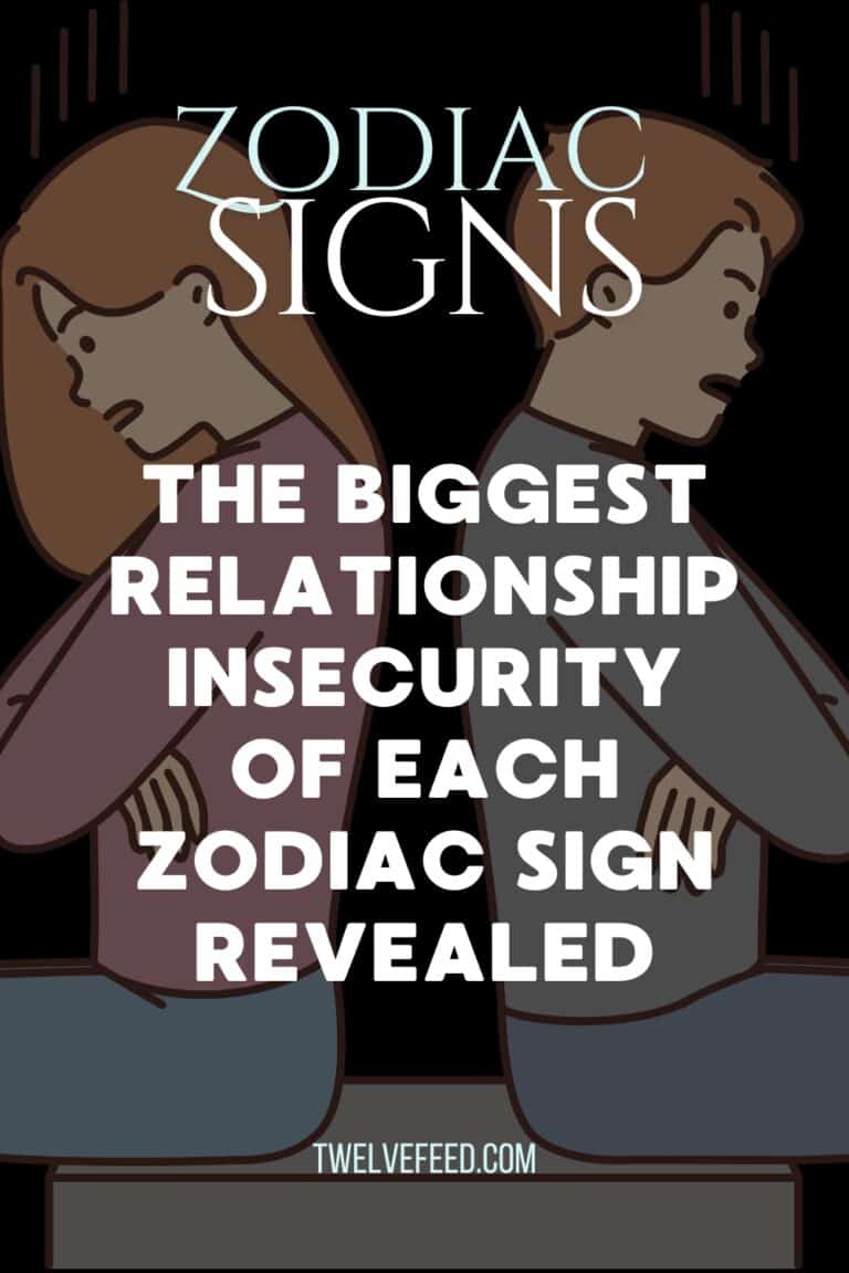 THE BIGGEST RELATIONSHIP INSECURITY OF EACH ZODIAC SIGN REVEALED The