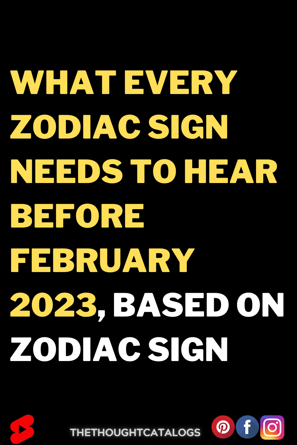What Every Zodiac Sign Needs To Hear Before February 2023, Based on ...