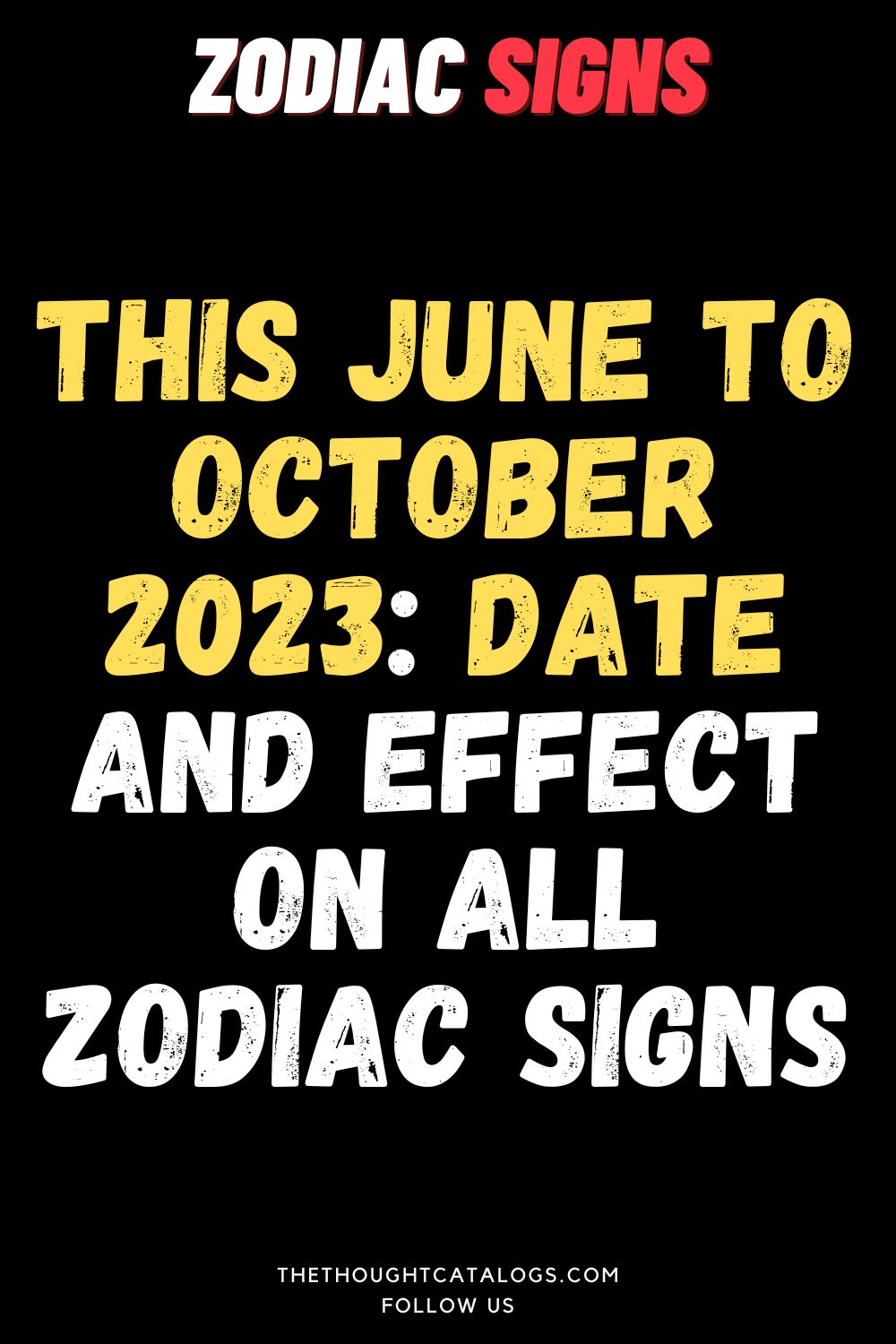 This June To October 2023: Date And Effect On All Zodiac Signs