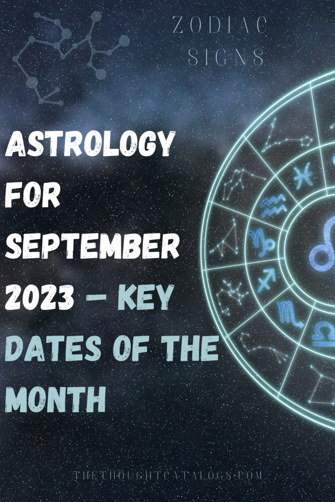 Astrology For September 2023 – Key Dates Of The Month