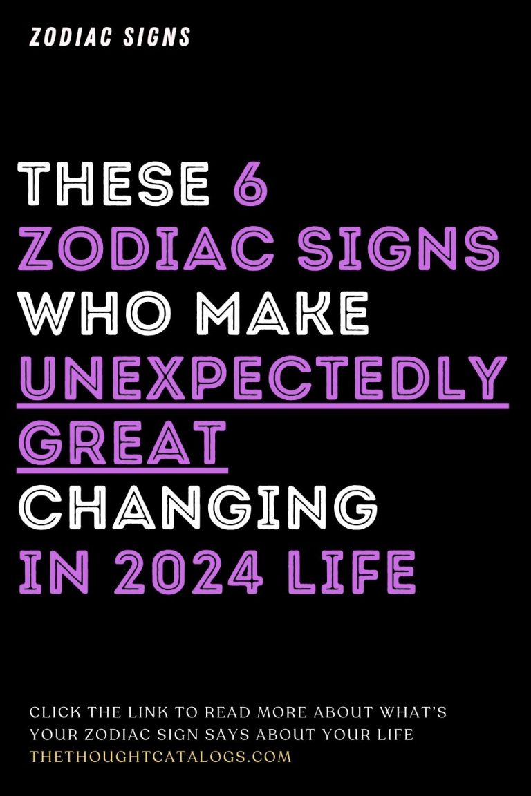 Zodiac Signs Make Unexpectedly Great Changing 2024 Life