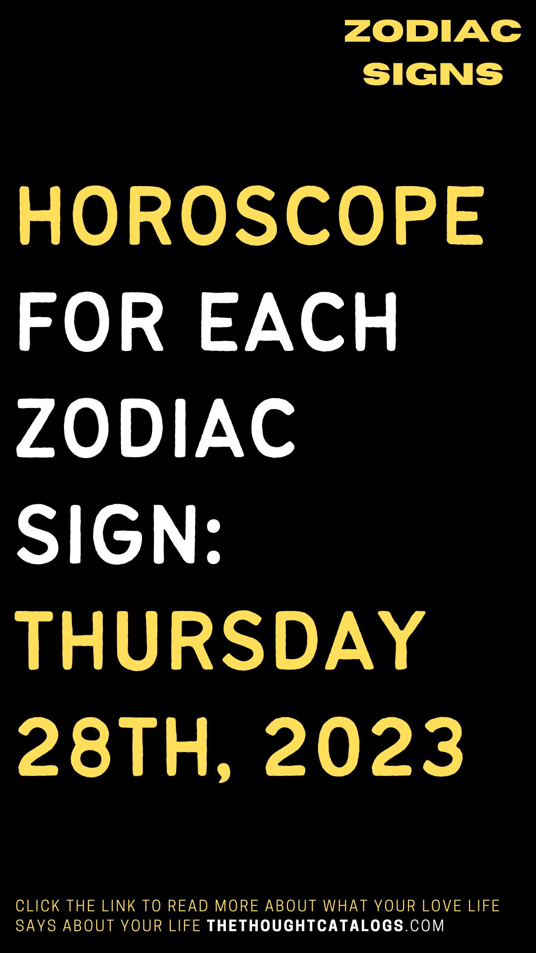 Horoscope For Each Zodiac Sign: Thursday 28th, 2023