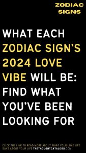 What Zodiacs 2024 Love Vibe Will Be:What You’ve Been Looking For