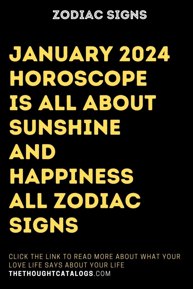 January Horoscope Is All About Sunshine And Happiness All Zodiacs