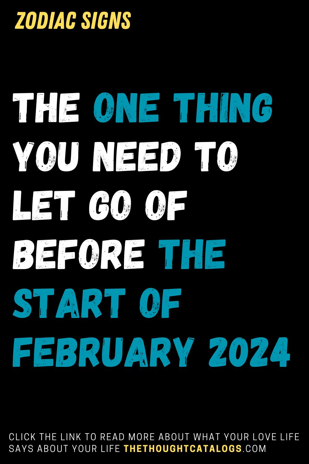 The One Thing You Need To Let Go Of Before The Start Of February 2024   5 19 