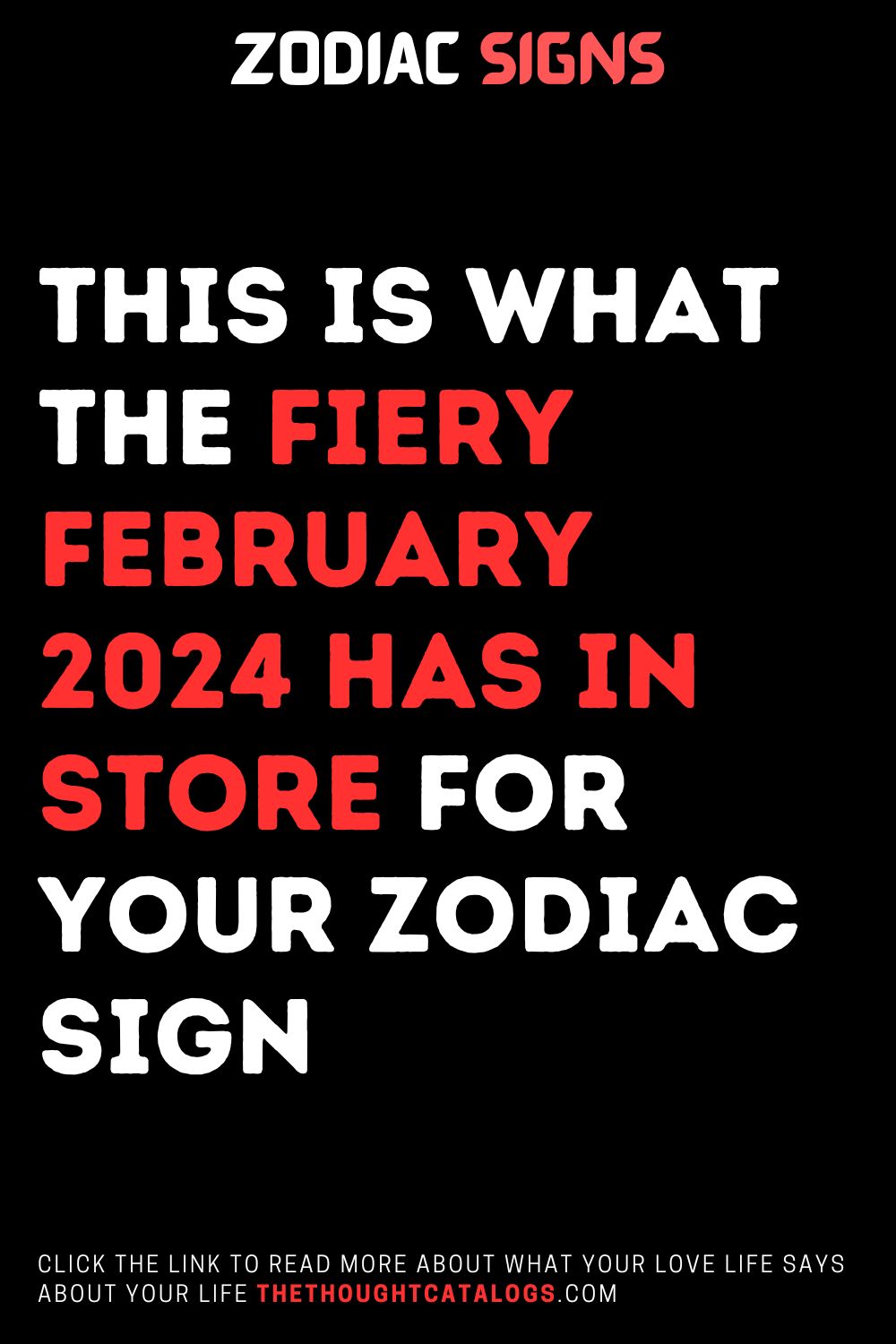 This Is What The Fiery February 2024 Has In Store For Your Zodiac Sign   12 