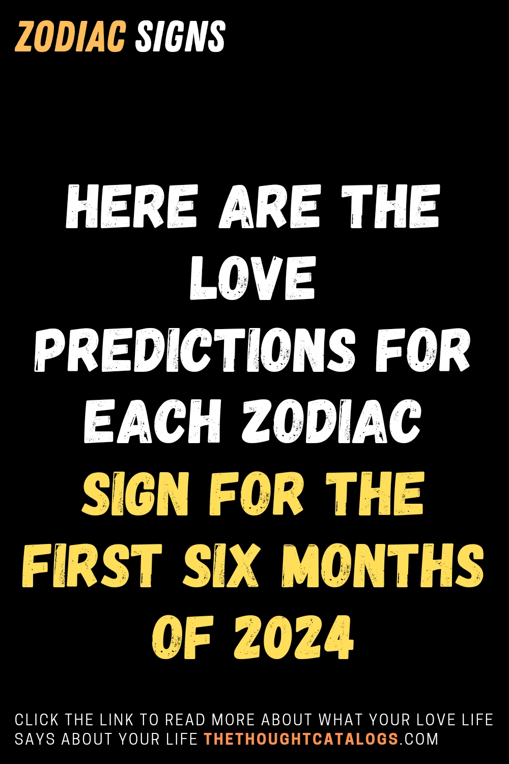 Here Are The Love Predictions For Each Zodiac Sign For The First Six ...