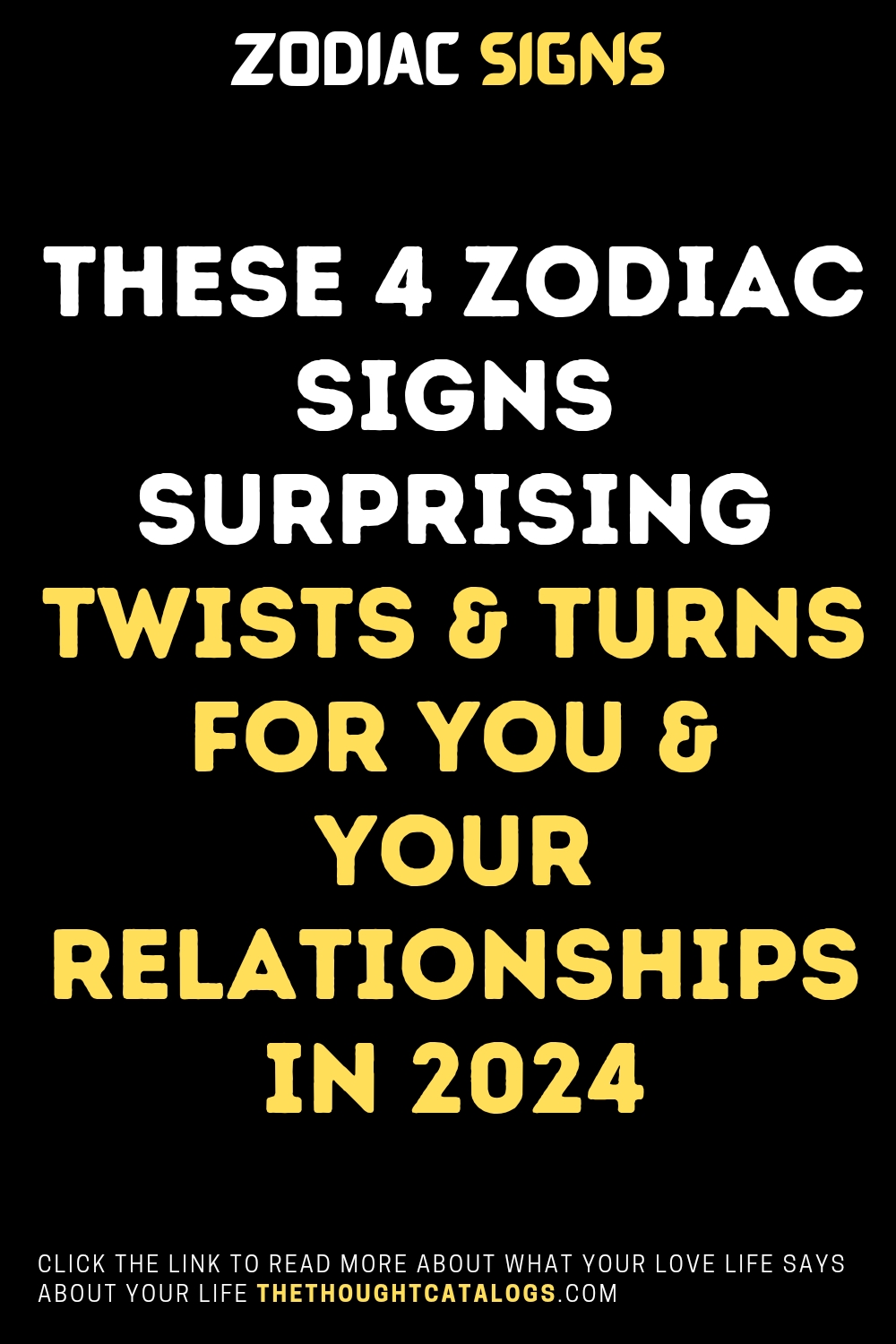 These 4 Zodiac Signs Surprising Twists & Turns For You & Your 