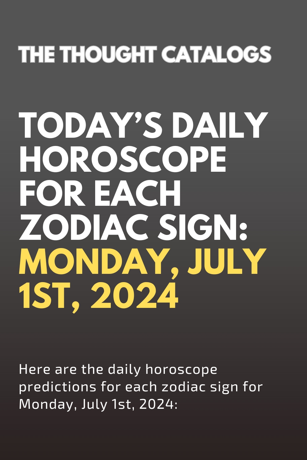 Today’s Daily Horoscope For Each Zodiac Sign: Monday, July 1st, 2024