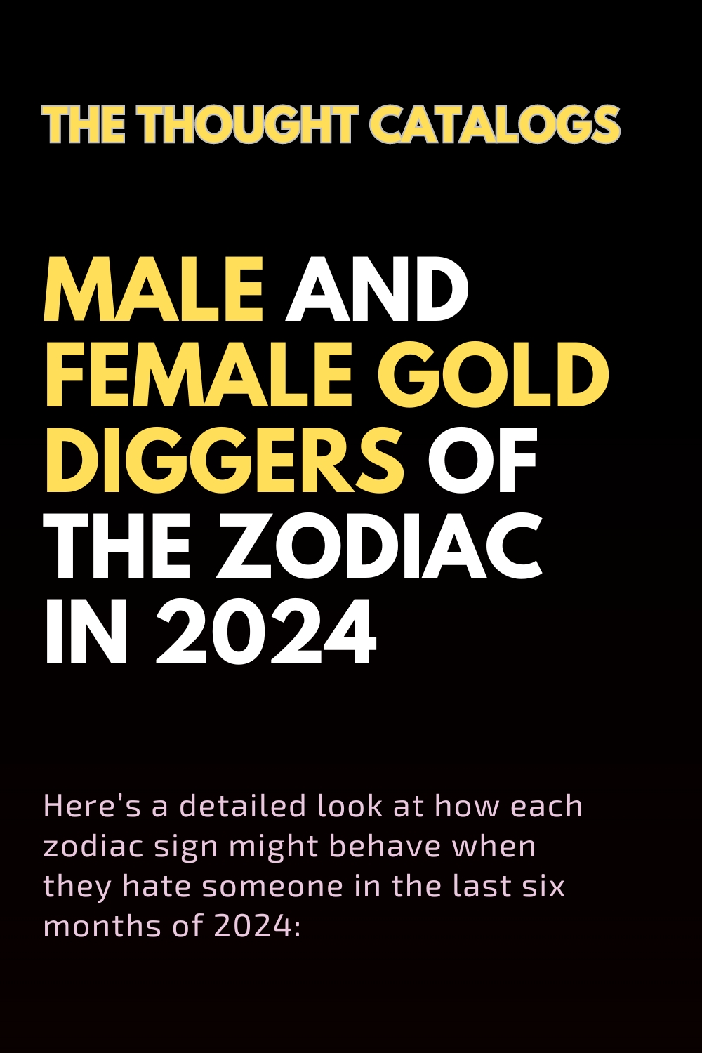 Male And Female Gold Diggers Of The Zodiac In 2024