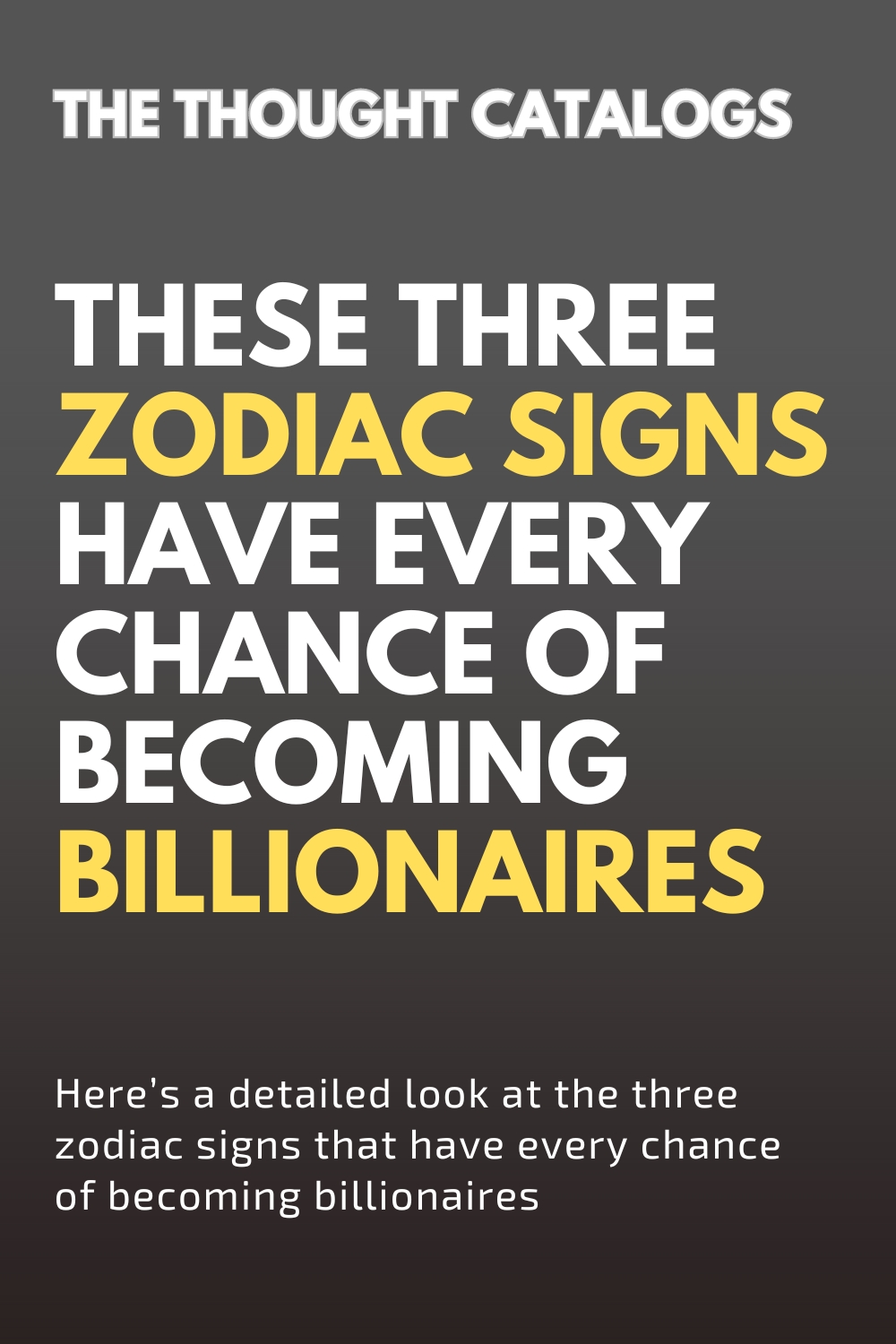 Money: These Three Zodiac Signs Have Every Chance Of Becoming Billionaires