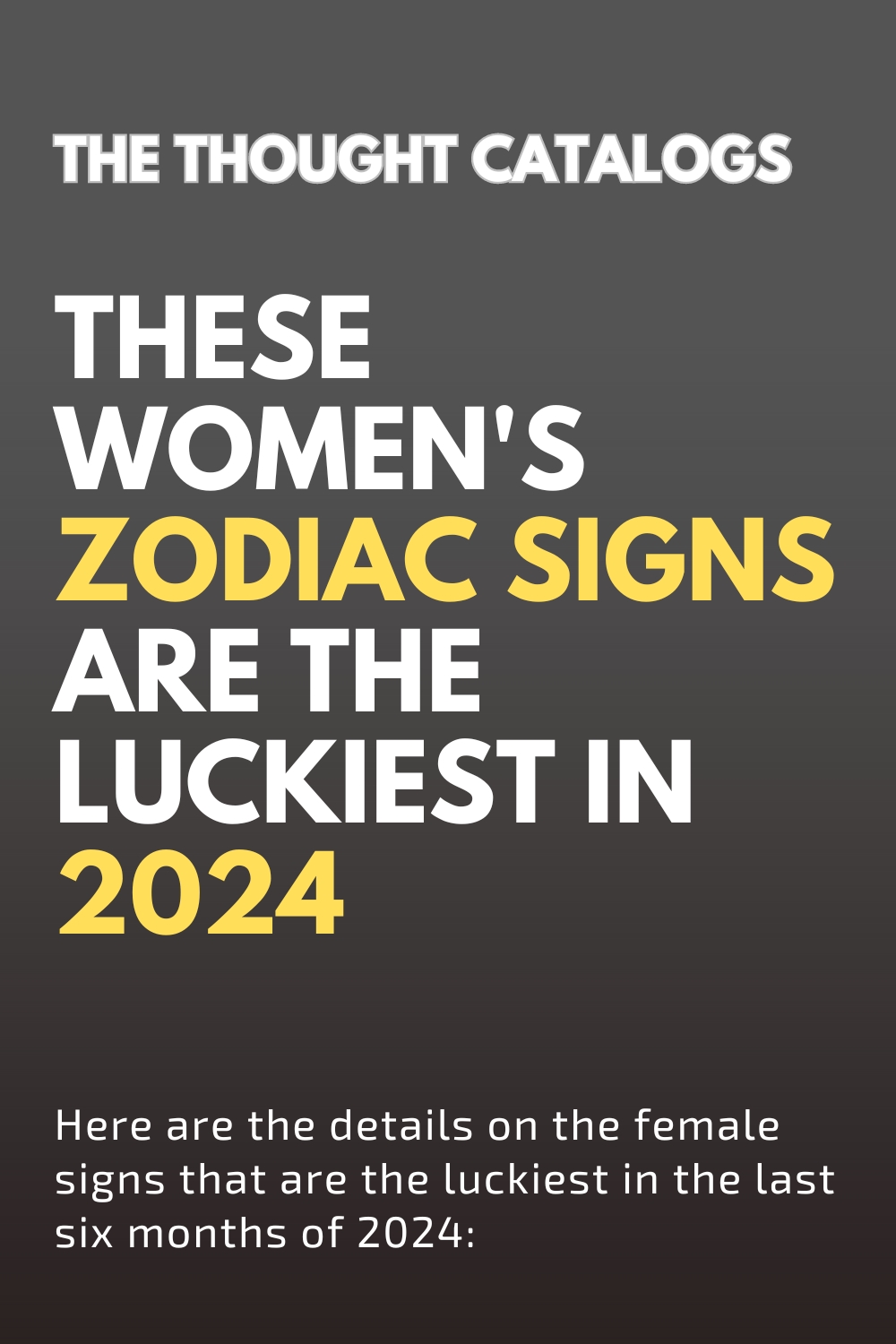 These Women's Zodiac Signs Are The Luckiest In The Last 6 Months Of 2024 (They Have A Lucky Star!)