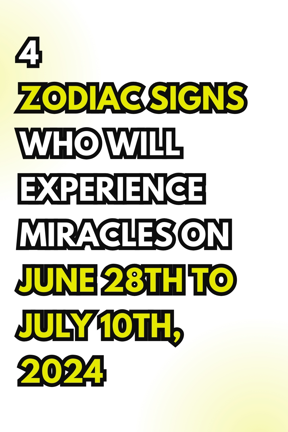 4 Zodiac Signs Who Will Experience Miracles On June 28th To July 10th, 2024