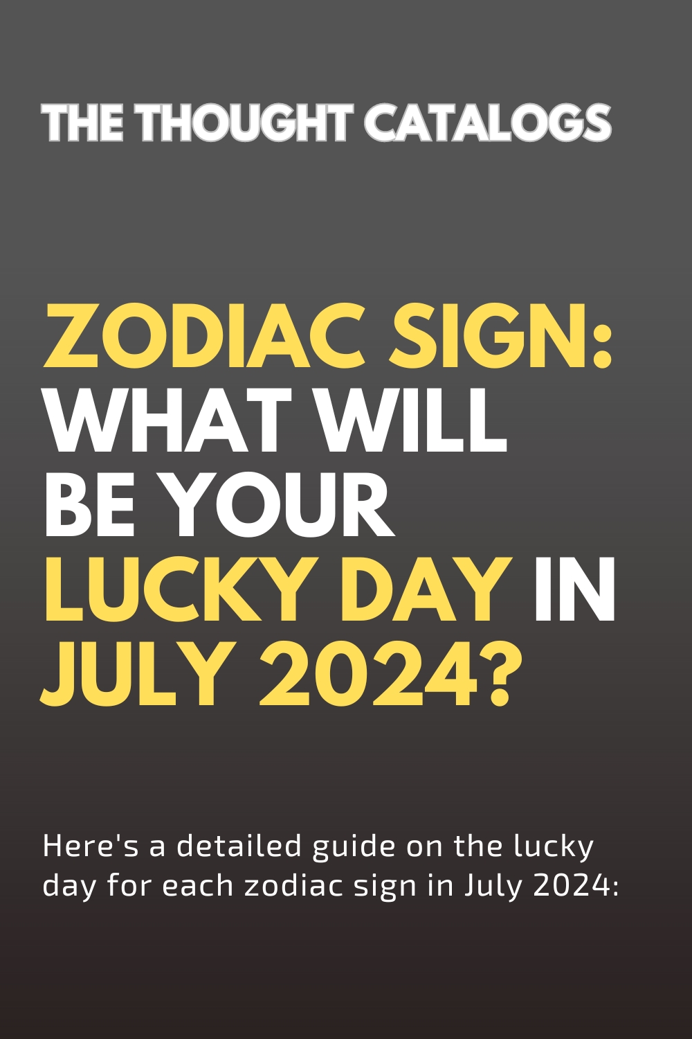 Zodiac Sign: What Will Be Your Lucky Day In July 2024?