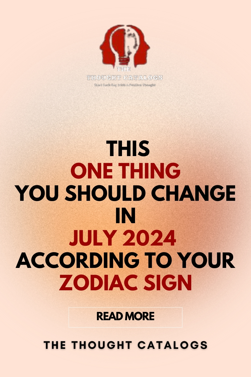 This One Thing You Should Change In July 2024, According To Your Zodiac Sign