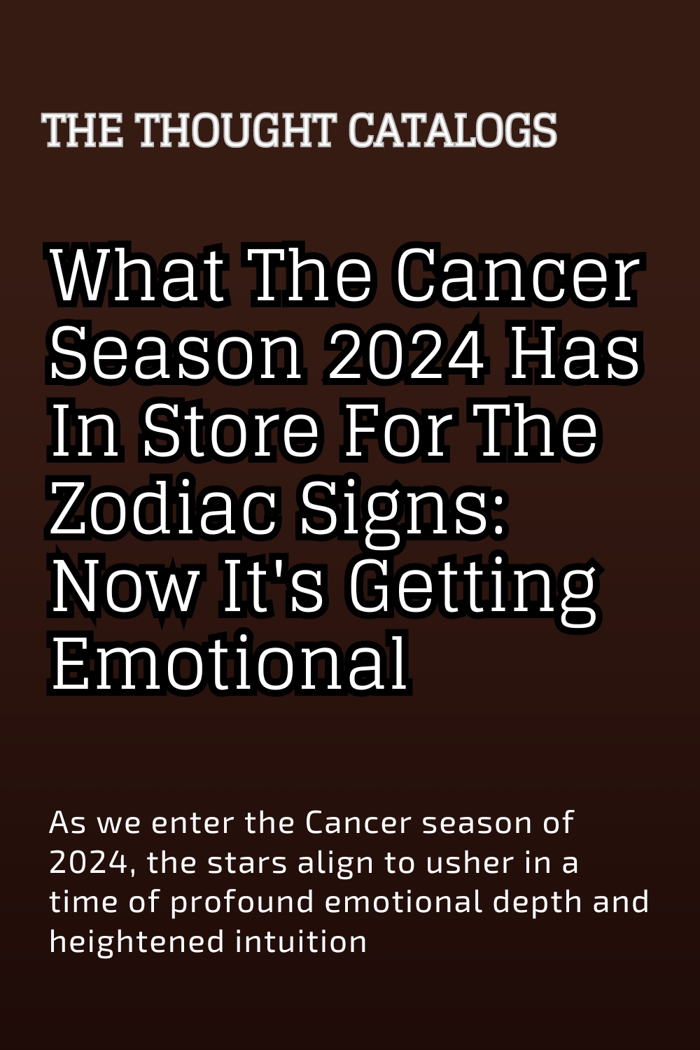 What The Cancer Season 2024 Has In Store For The Zodiac Signs Now It's Getting Emotional