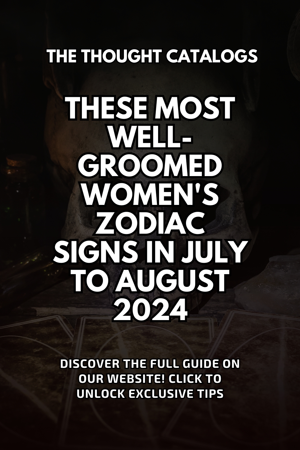 These Most Well-groomed Women's Zodiac Signs In July To August 2024