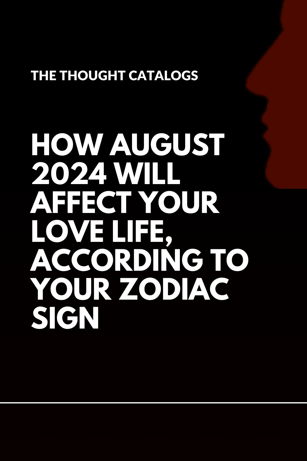 How August 2024 Will Affect Your Love Life, According To Your Zodiac Sign