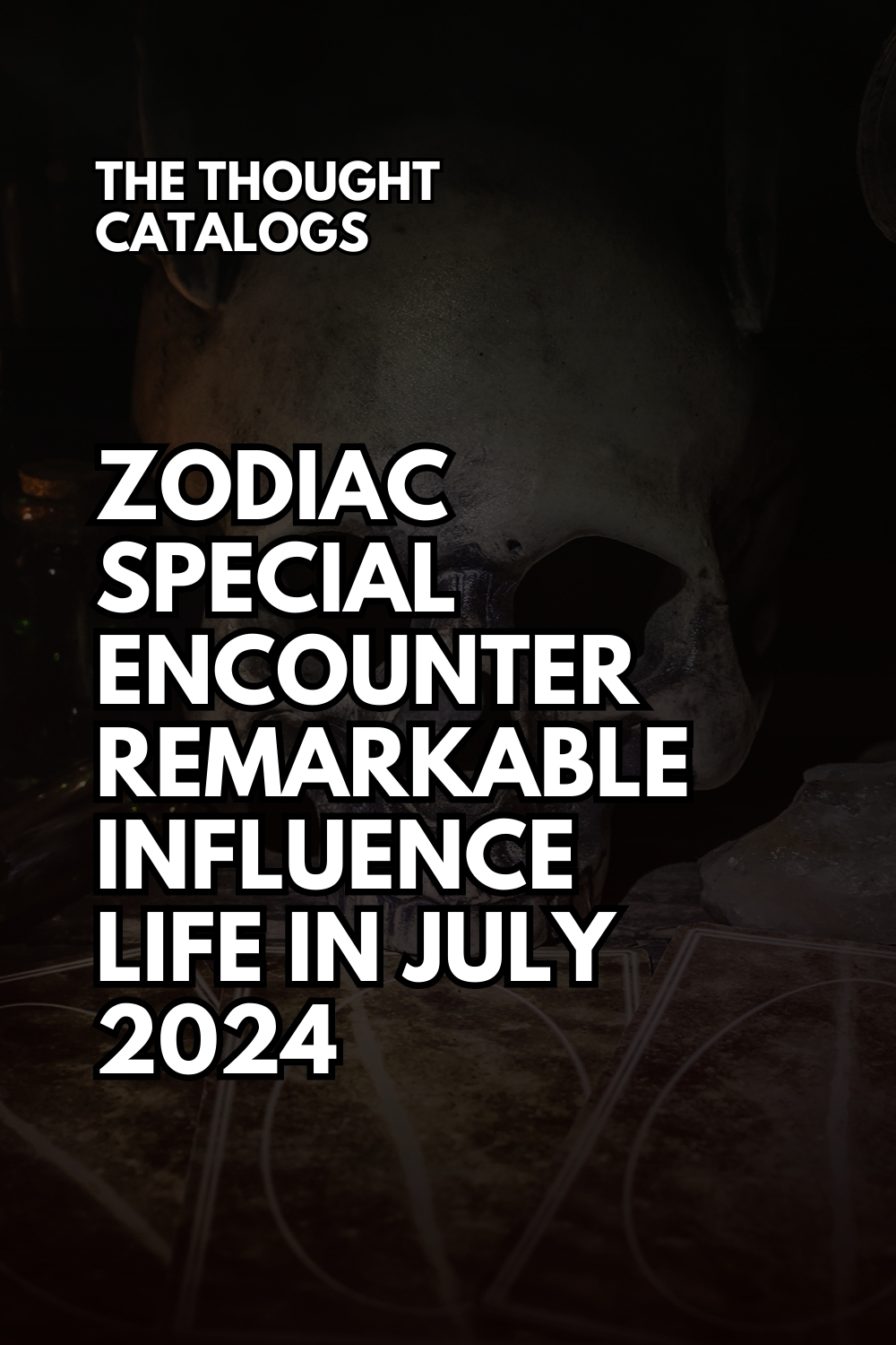 Zodiac Special Encounter Remarkable Influence Life in July 2024