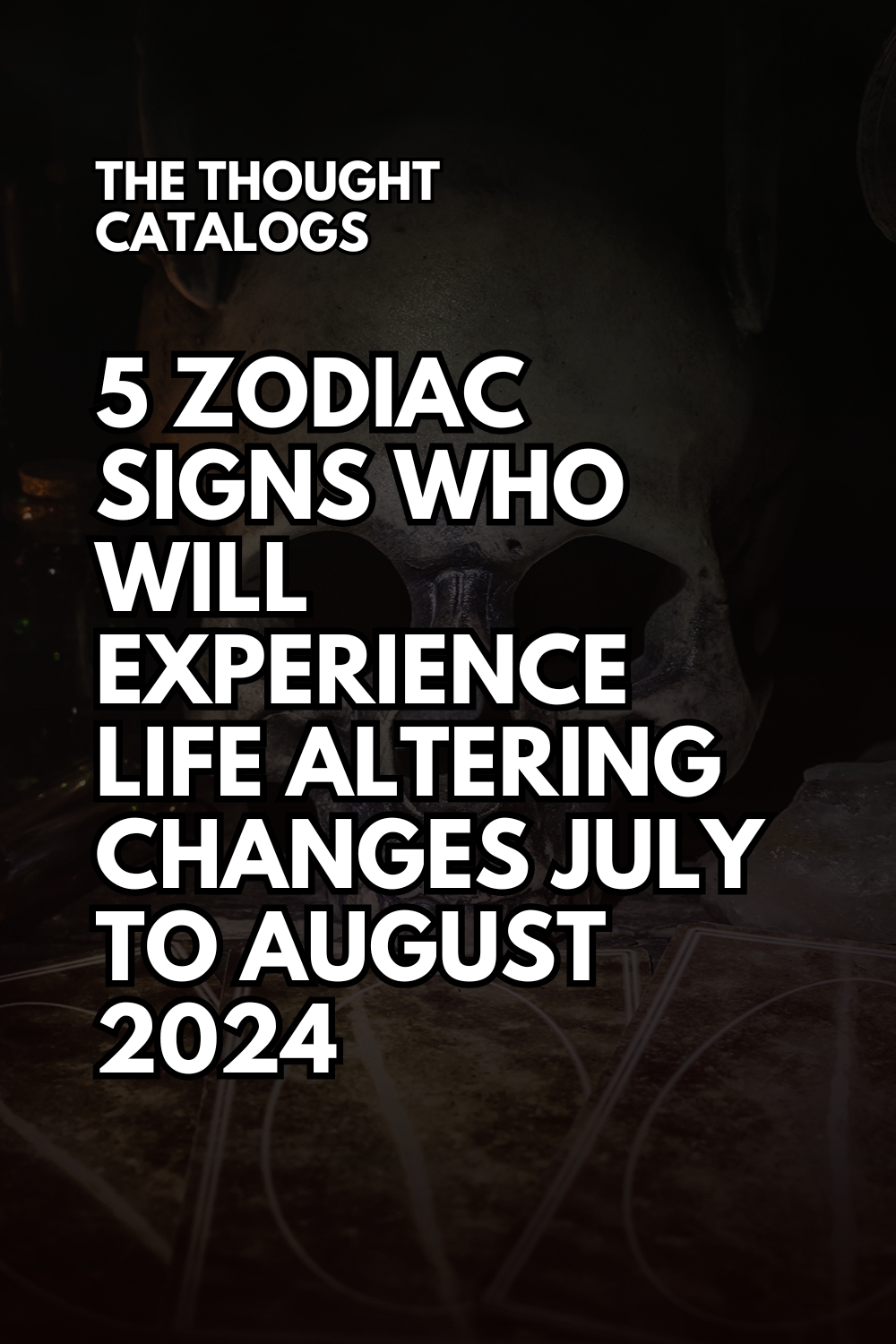 5 Zodiac Signs Who Will Experience Life Altering Changes July To August 2024