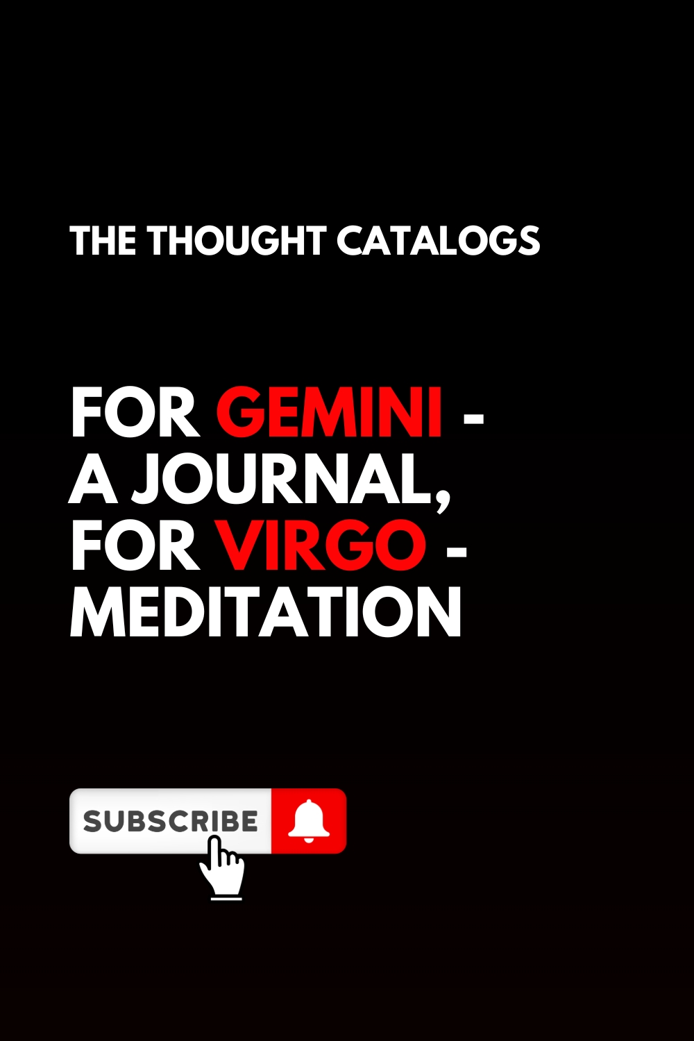 For Gemini - A Journal, For Virgo - Meditation