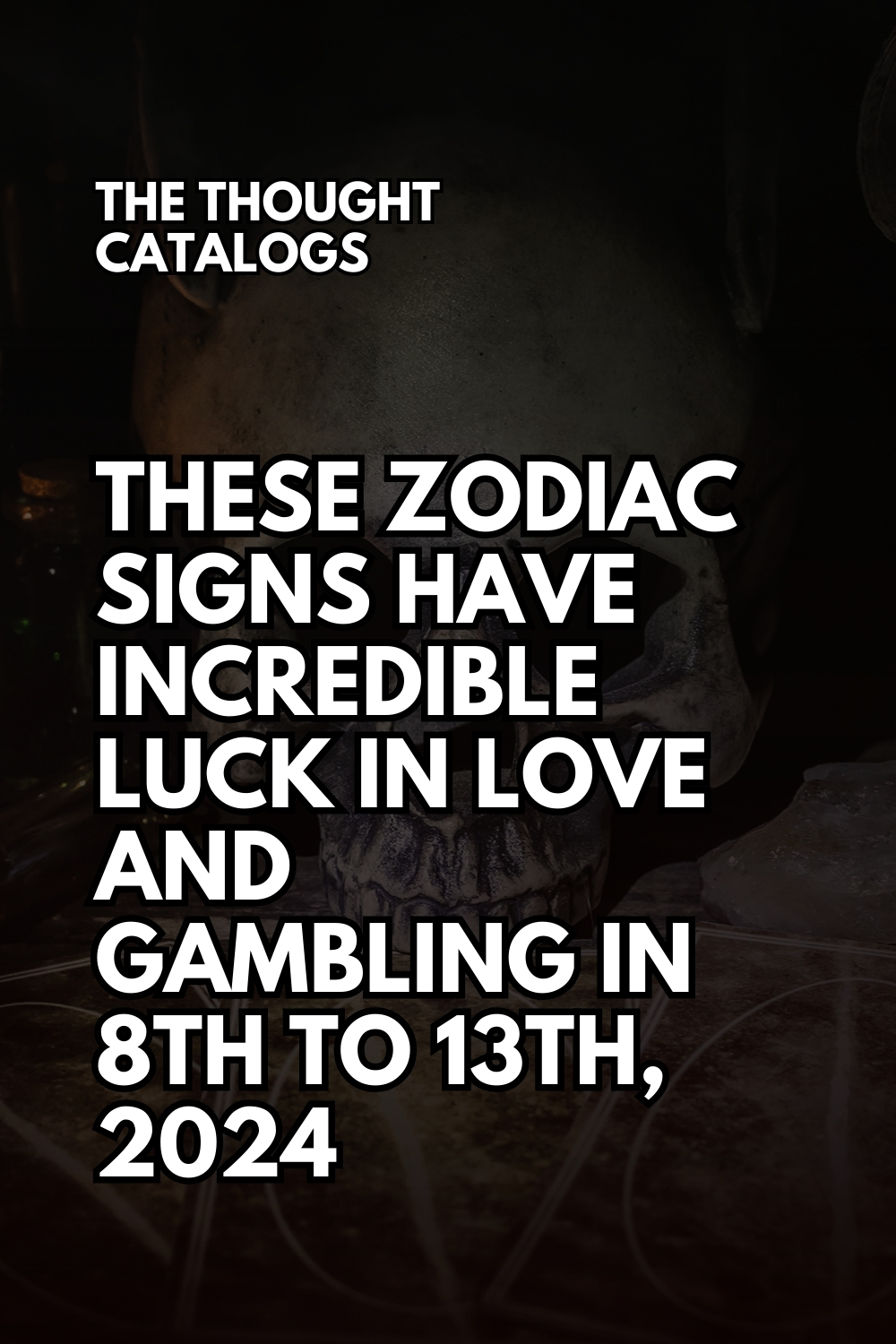 These Zodiac Signs Have Incredible Luck In Love And Gambling In 8th To 13th, 2024