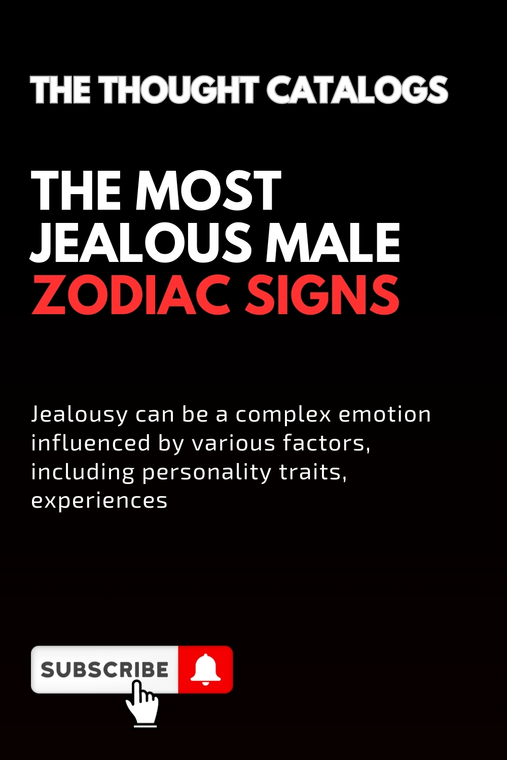 The Most Jealous Male Zodiac Signs