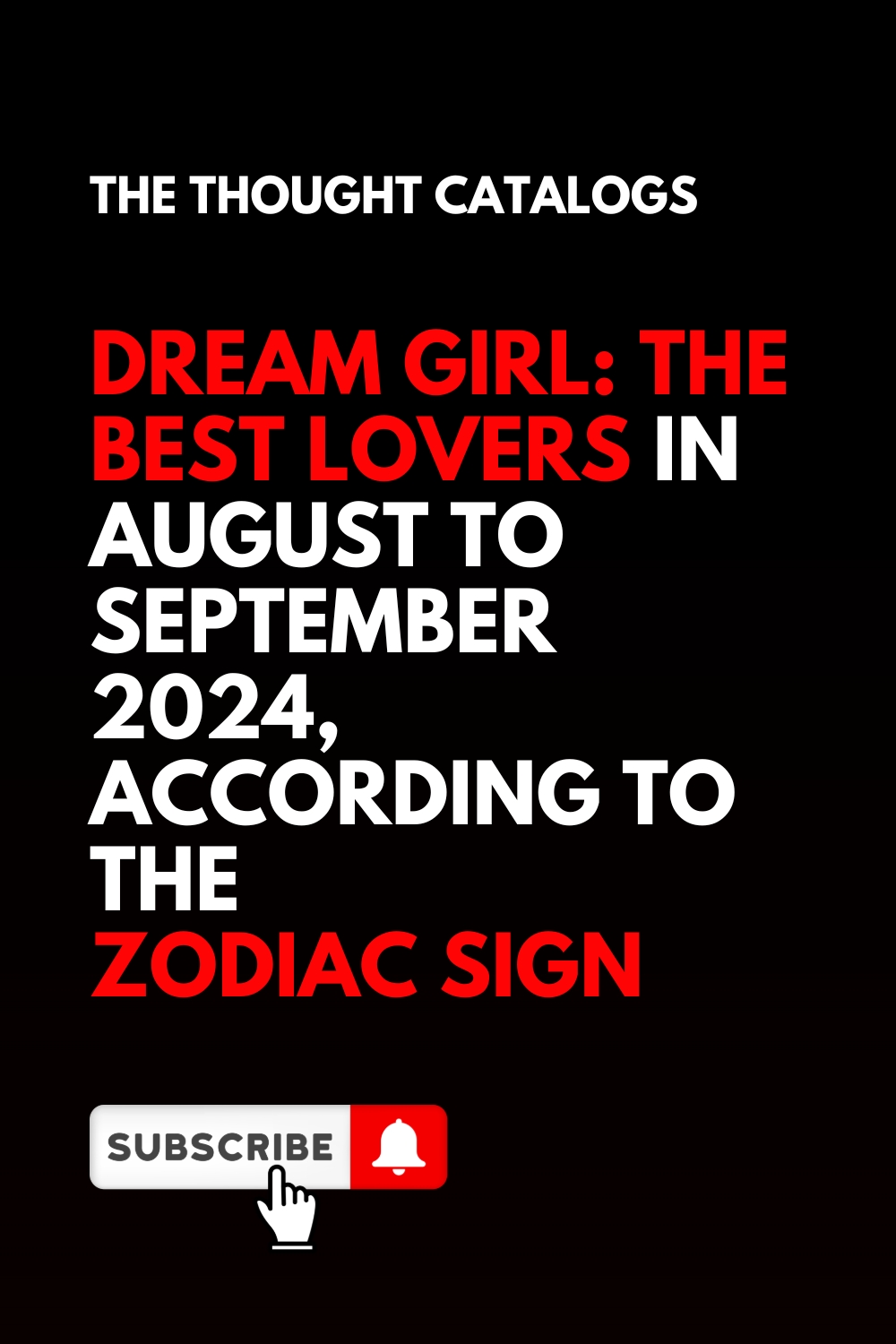 Dream Girl: The Best Lovers In August To September 2024, According To The Zodiac Sign