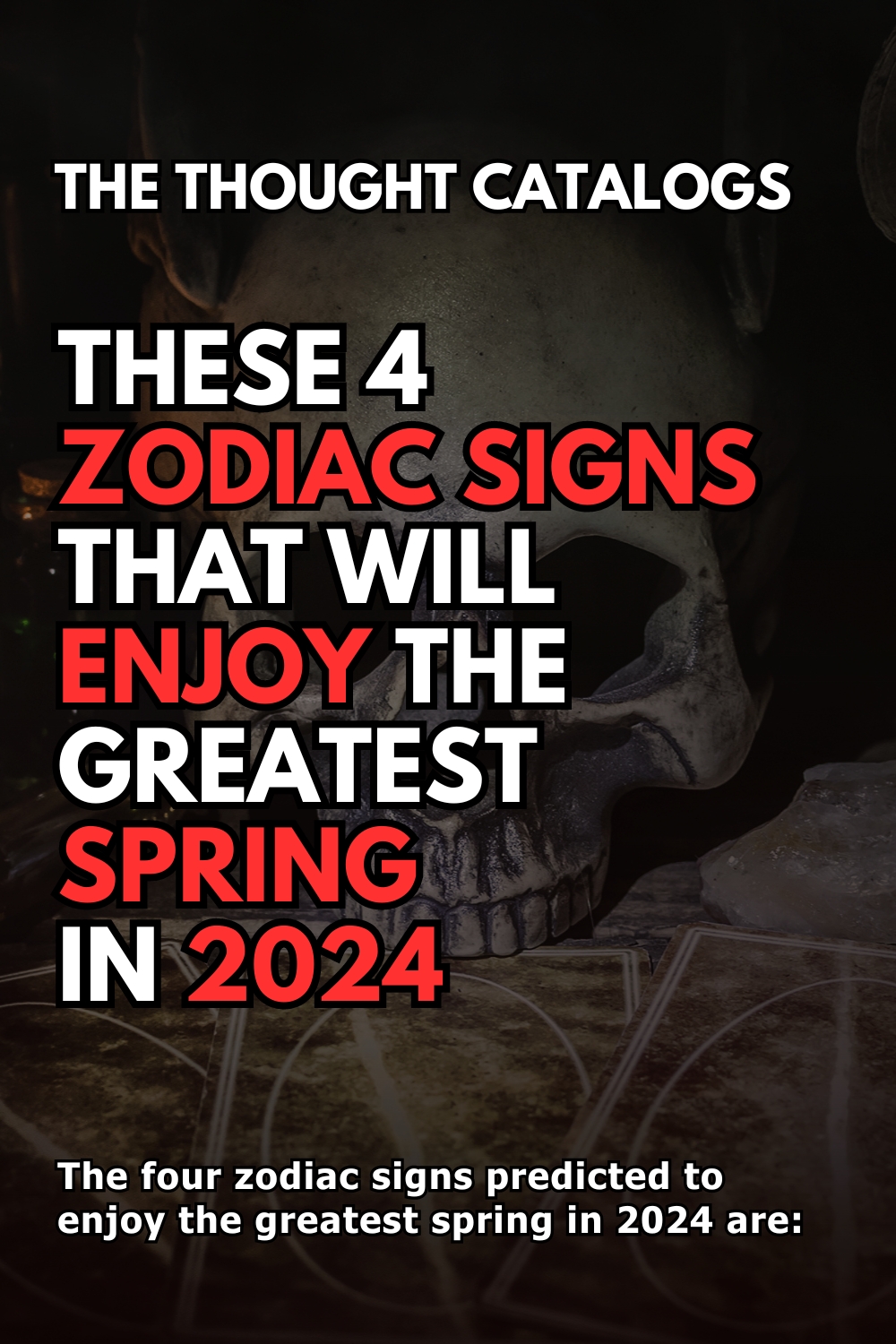 These 4 Zodiac Signs That Will Enjoy The Greatest Spring In 2024