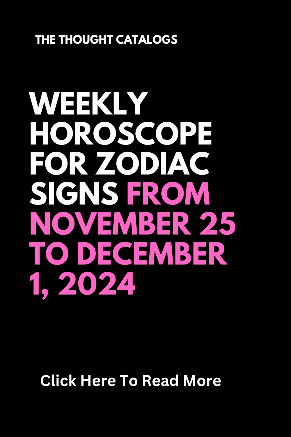 Weekly Horoscope For Zodiac Signs From November 25 To December 1, 2024