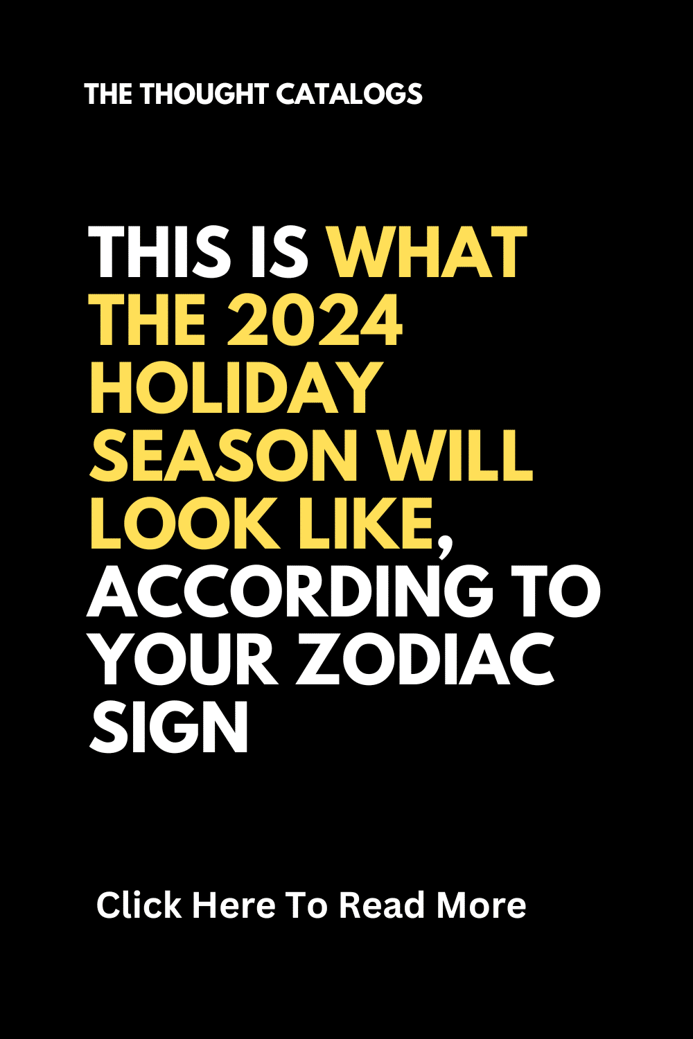 This Is What The 2024 Holiday Season Will Look Like, According To Your Zodiac Sign