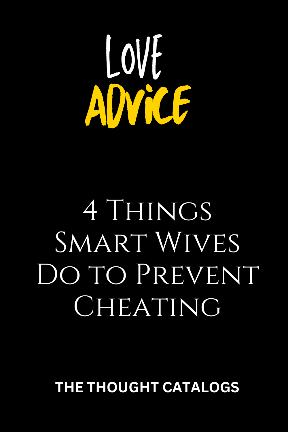 4 Things Smart Wives Do to Prevent Cheating