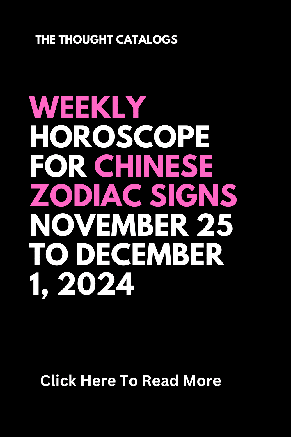 Weekly Horoscope For Chinese Zodiac Signs November 25 To December 1, 2024