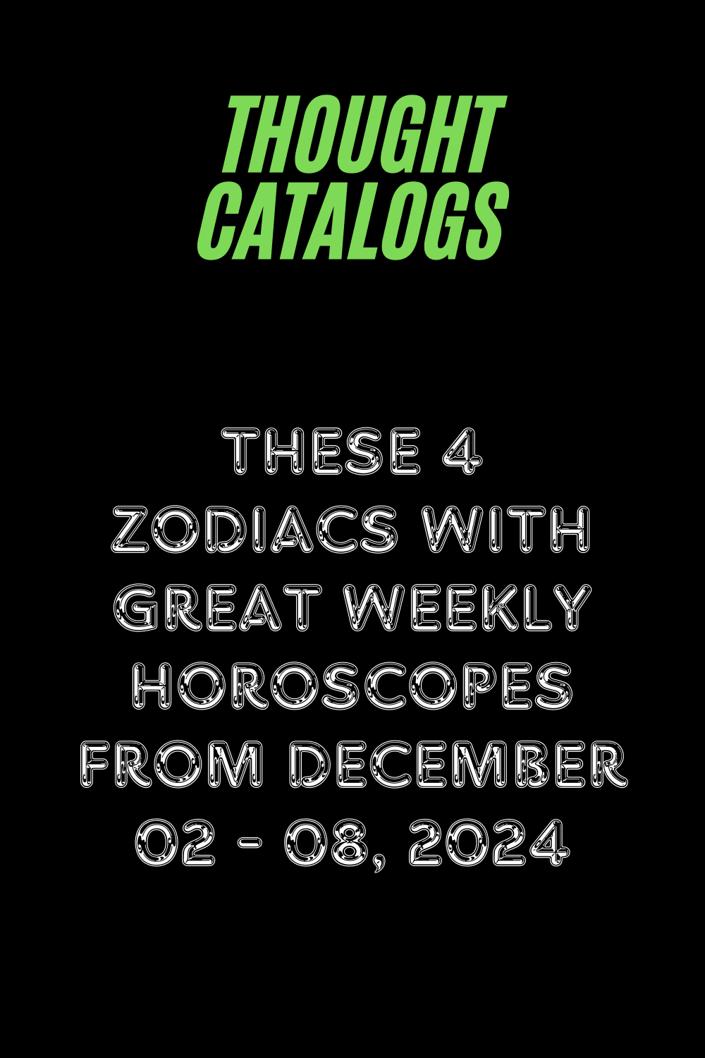 These 4 Zodiacs With Great Weekly Horoscopes From December 02 - 08, 2024