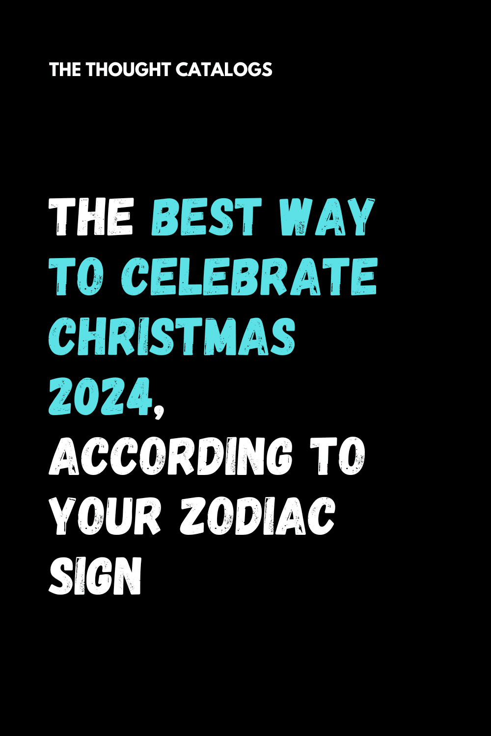 The Best Way to Celebrate Christmas 2024, According to Your Zodiac Sign