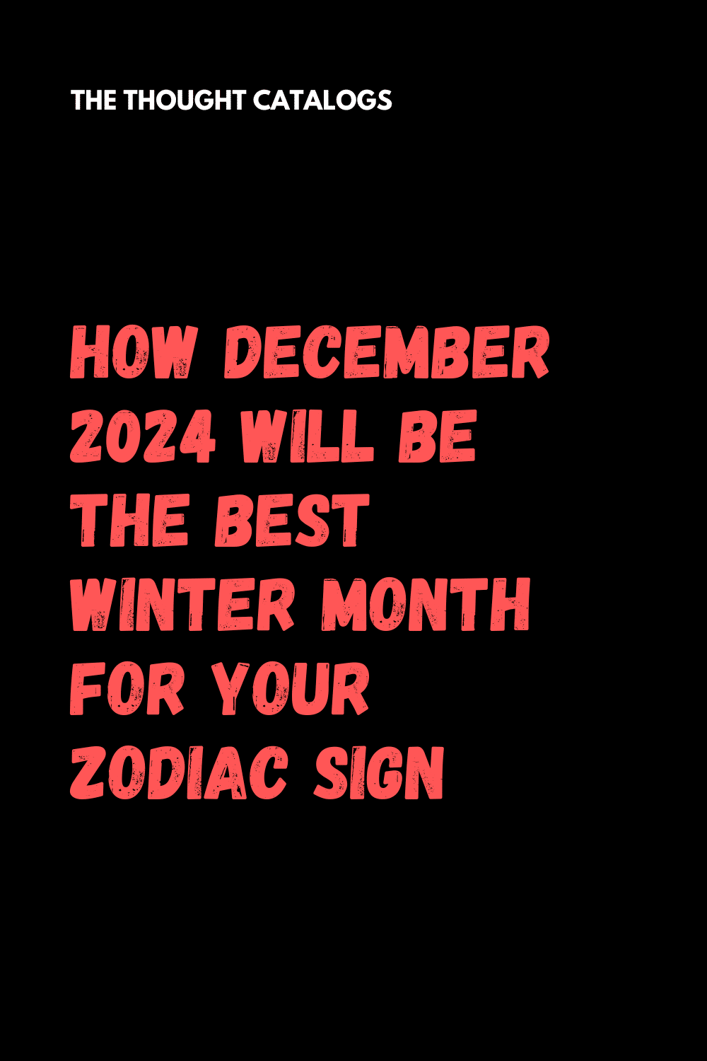 How December 2024 Will Be The Best Winter Month For Your Zodiac Sign