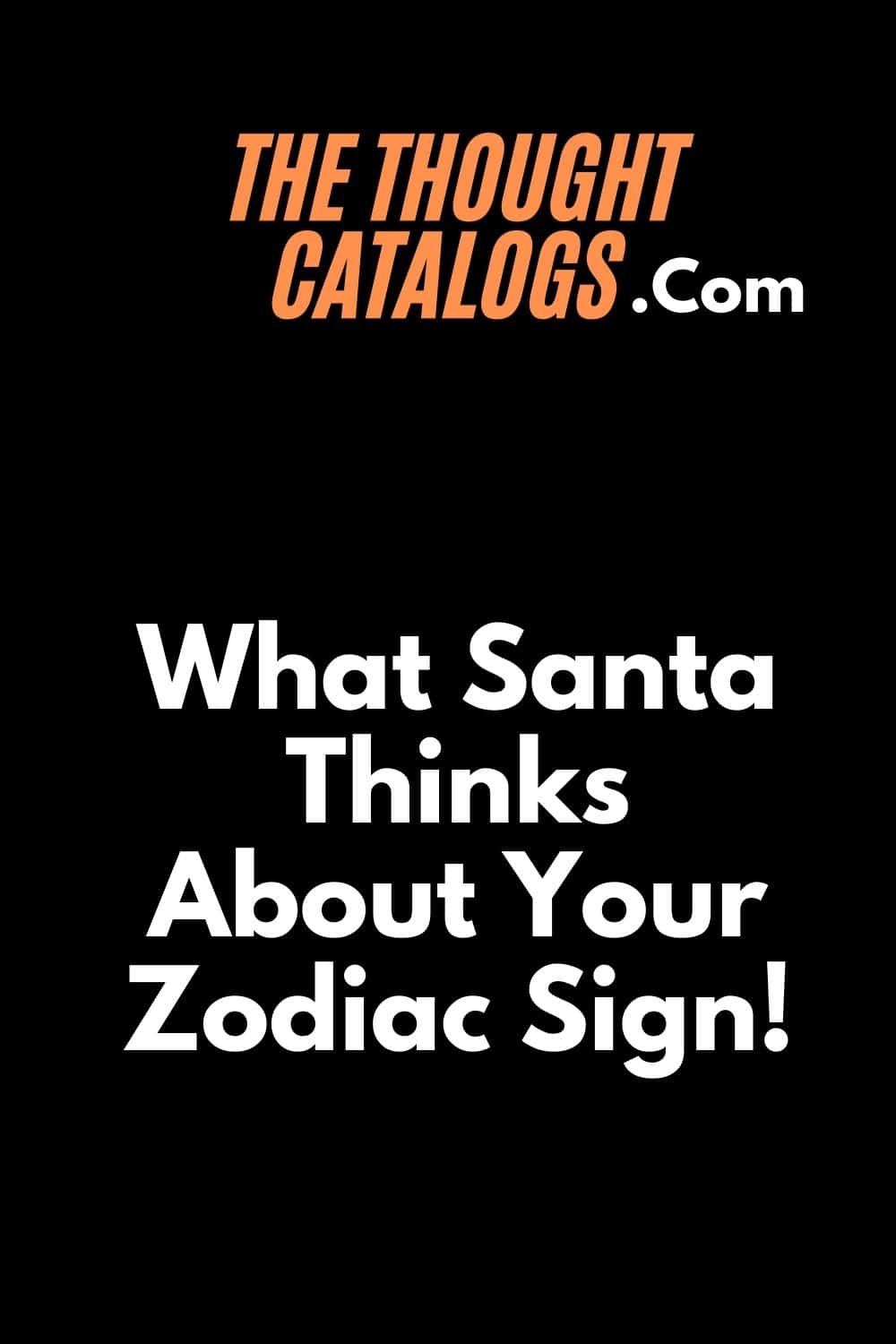 What Santa Thinks About Your Zodiac Sign!