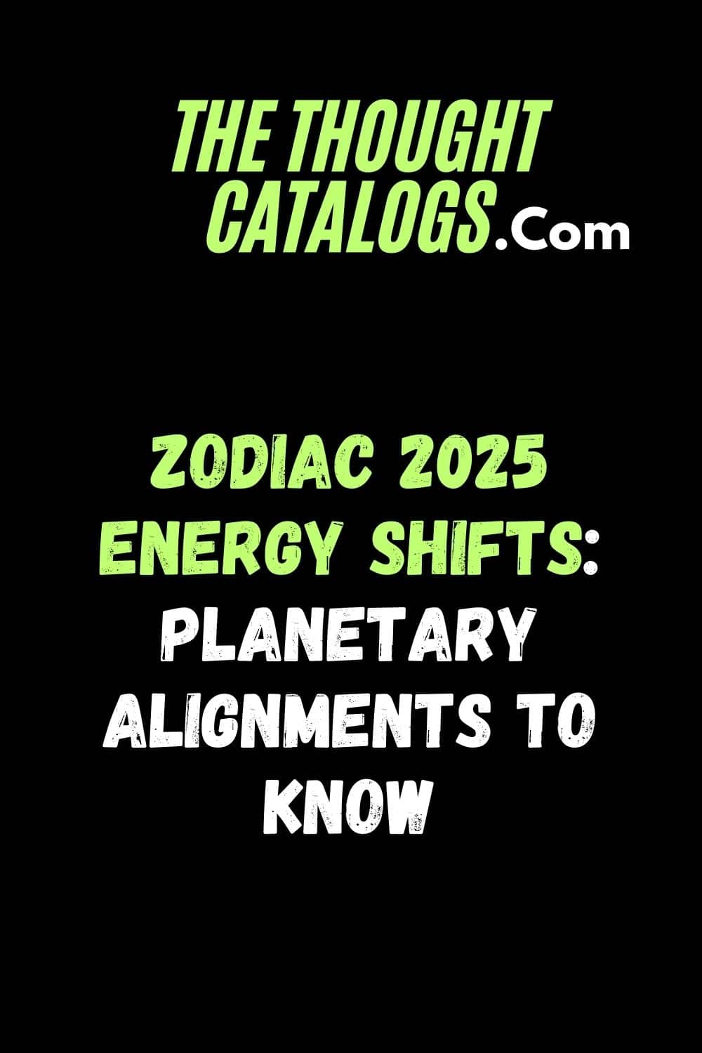 Zodiac 2025 Energy Shifts: Planetary Alignments to Know