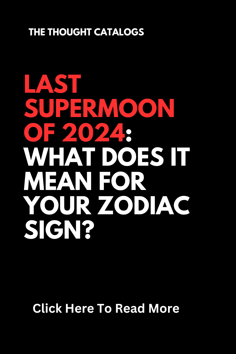 Last Supermoon of 2024: What Does It Mean for Your Zodiac Sign?