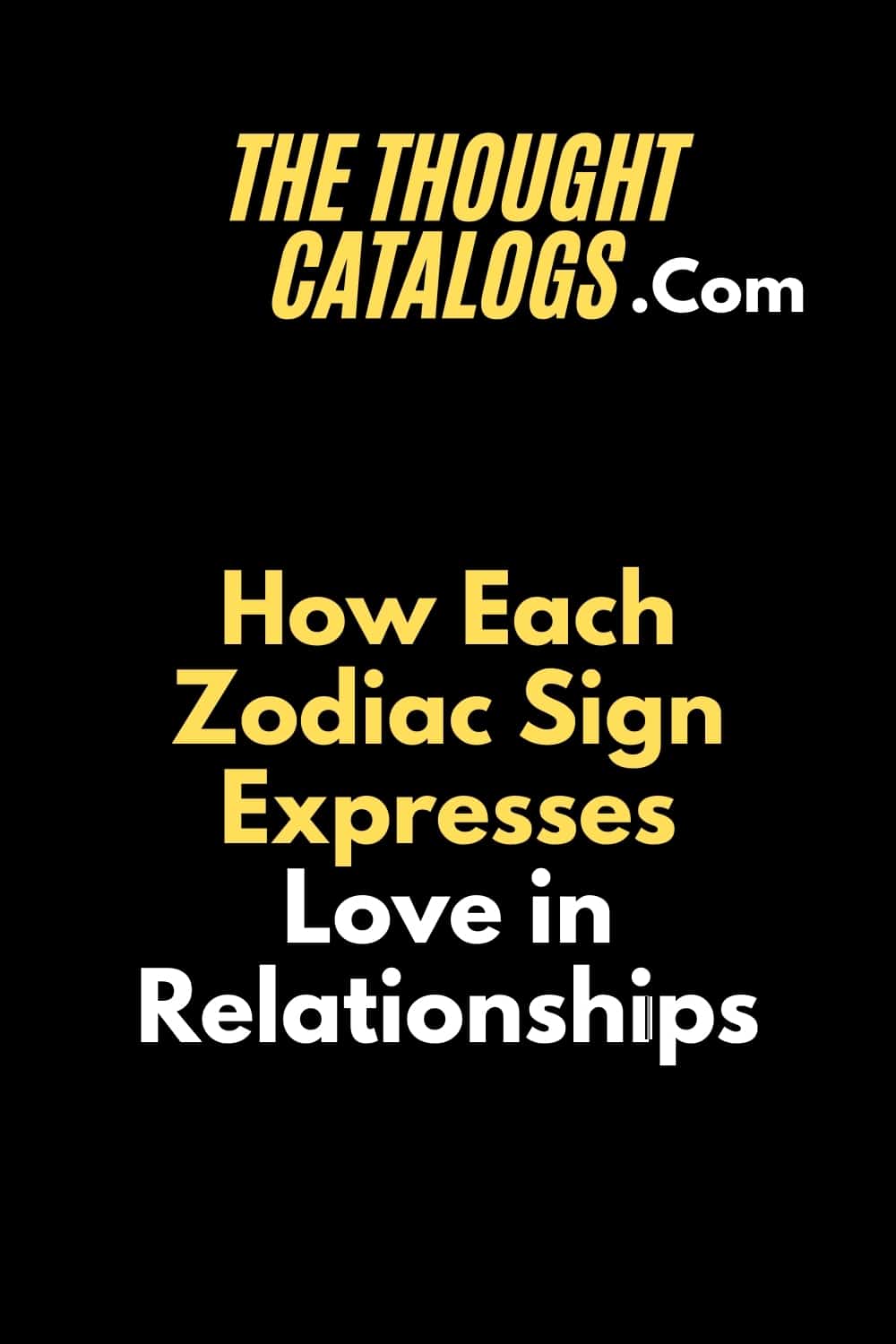 Love Secrets of the Zodiac: What Your Sign Says About You