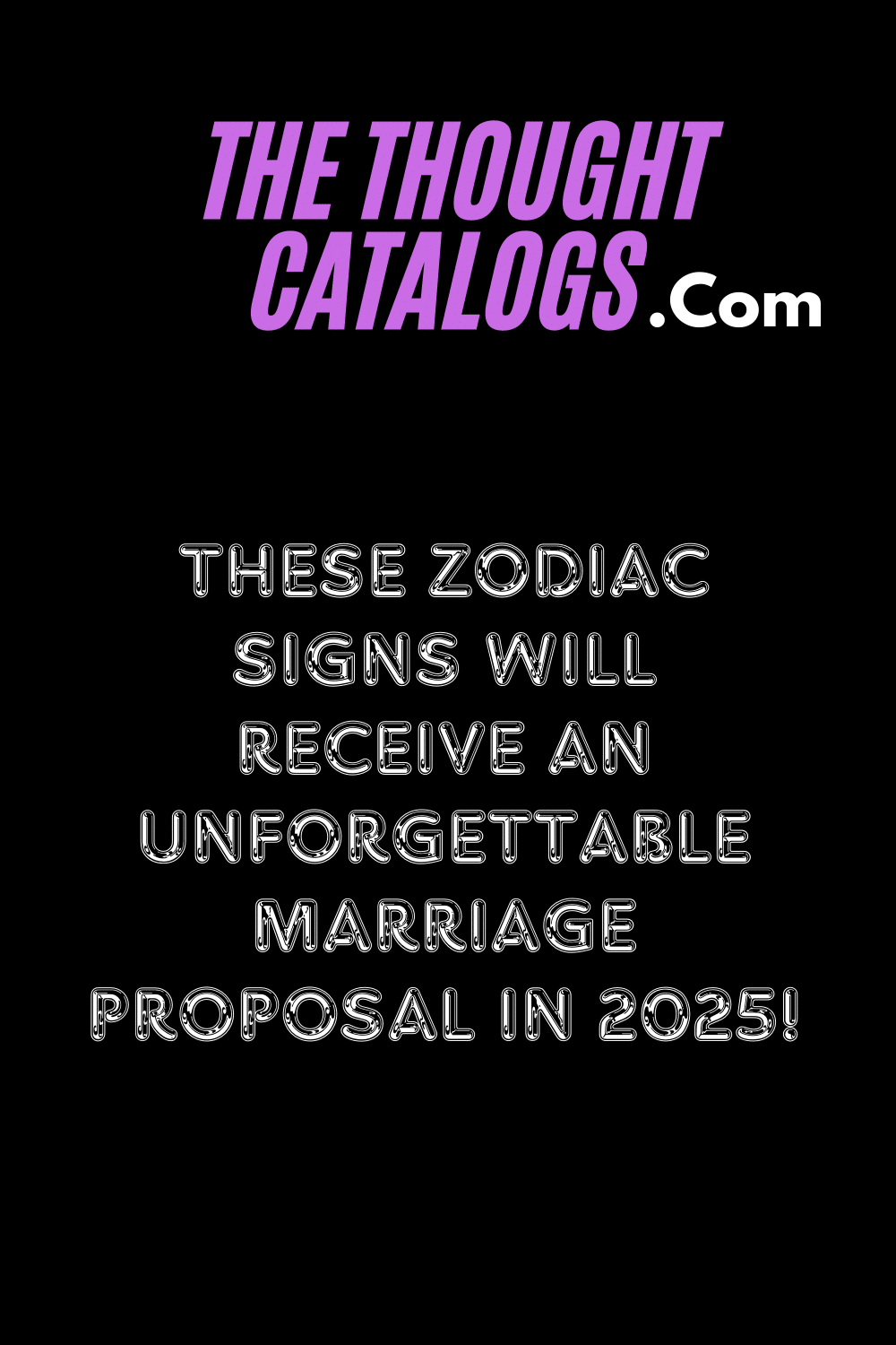 These Zodiac Signs Will Receive an Unforgettable Marriage Proposal in 2025!