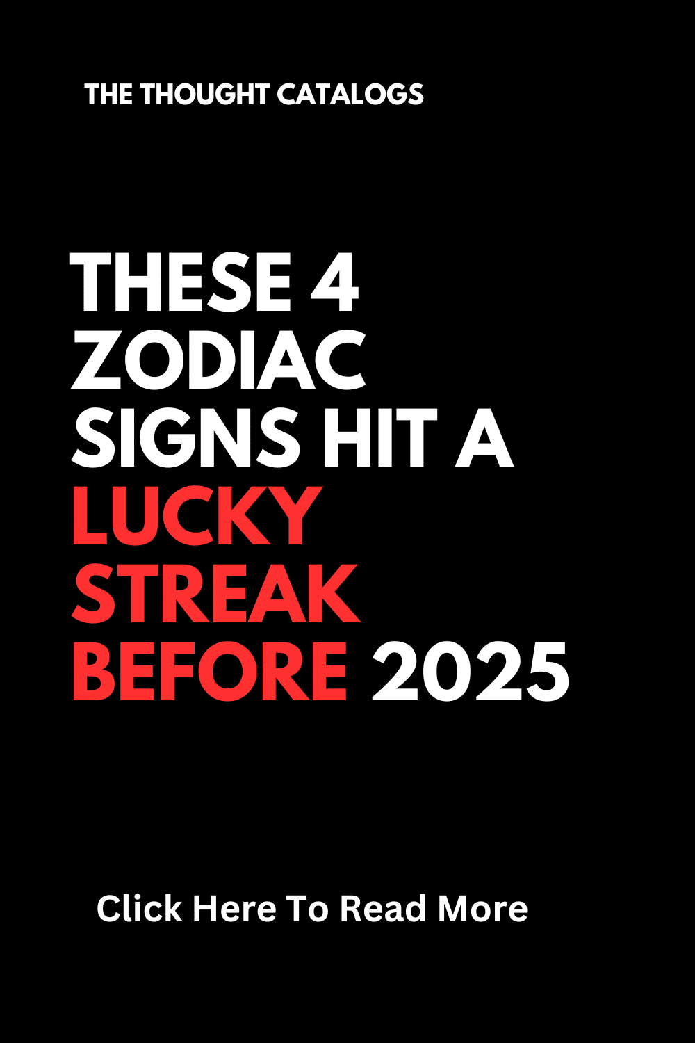 These 4 Zodiac Signs Hit A Lucky Streak Before 2025