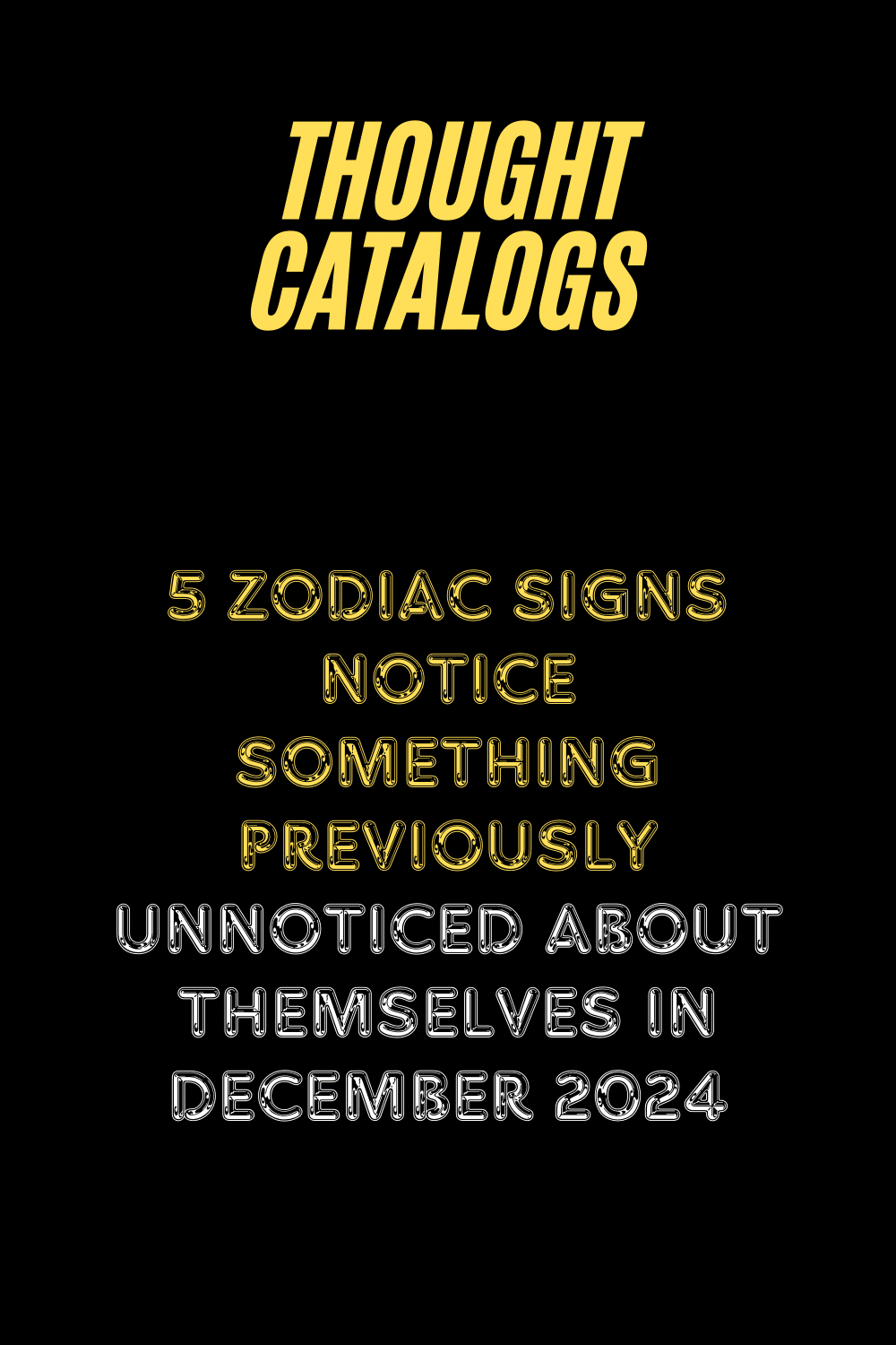 5 Zodiac Signs Notice Something Previously Unnoticed About Themselves In December 2024