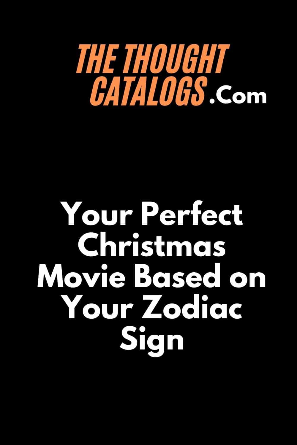 Your Perfect Christmas Movie Based on Your Zodiac Sign