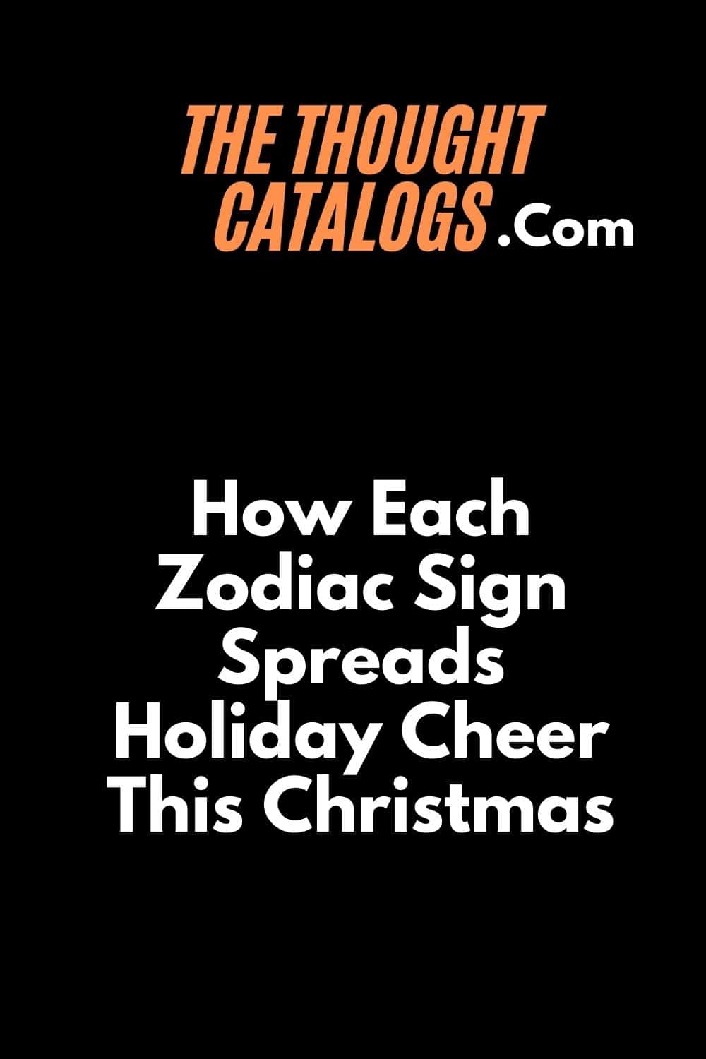 How Each Zodiac Sign Spreads Holiday Cheer This Christmas