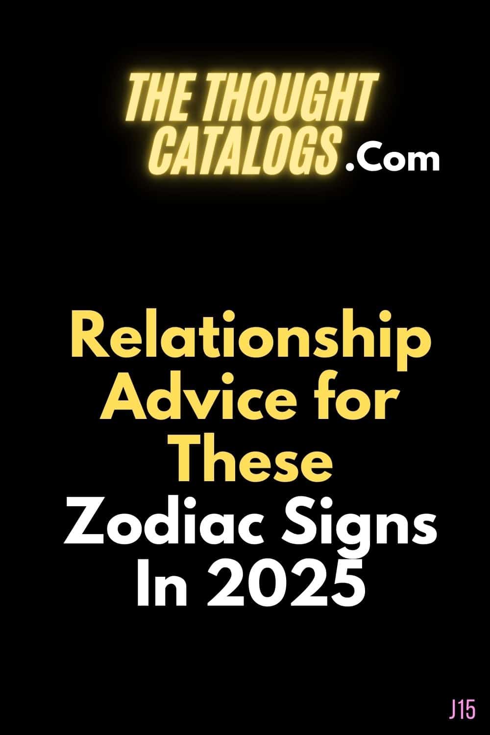 Relationship Advice for These Zodiac Signs In 2025