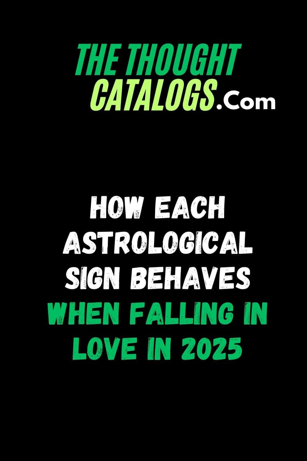 How Each Astrological Sign Behaves When Falling In Love In 2025